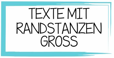 Texte mit Randstanzen groß