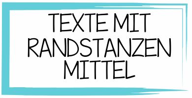 Texte mit Randstanzen mittel