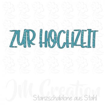 Zur Hochzeit - Stanzschablone