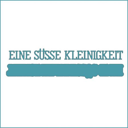 Eine süsse Kleinigkeit klein - Stanzschablone